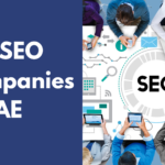 Top SEO Companies in UAE: An In-Depth Guide